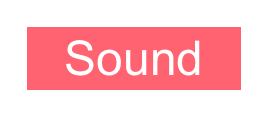 Sound